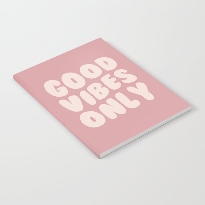 Good Vibes Only Quote Notebook
