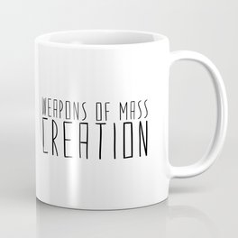 weapons of mass creation Coffee Mug | Pens, Pen, Artist, Illustration, Black and White, Weapons, Curated, Typography, Digital, Drawing 