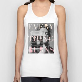 Every Thing Burns Tank Top