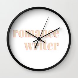 Romance Writer gift for romance authors Wall Clock