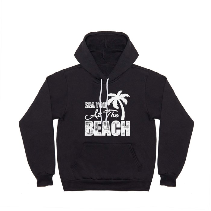 Sea Your At The Beach Hoody