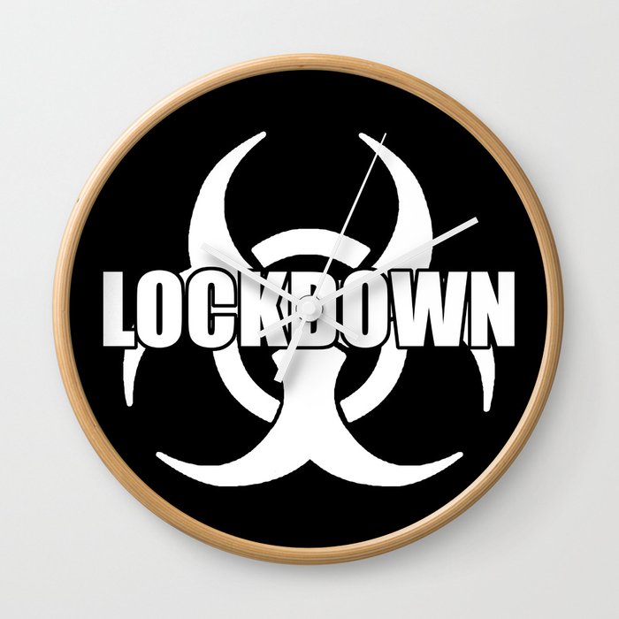 Lockdown Sign Wall Clock