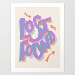 Lost and Found Art Print