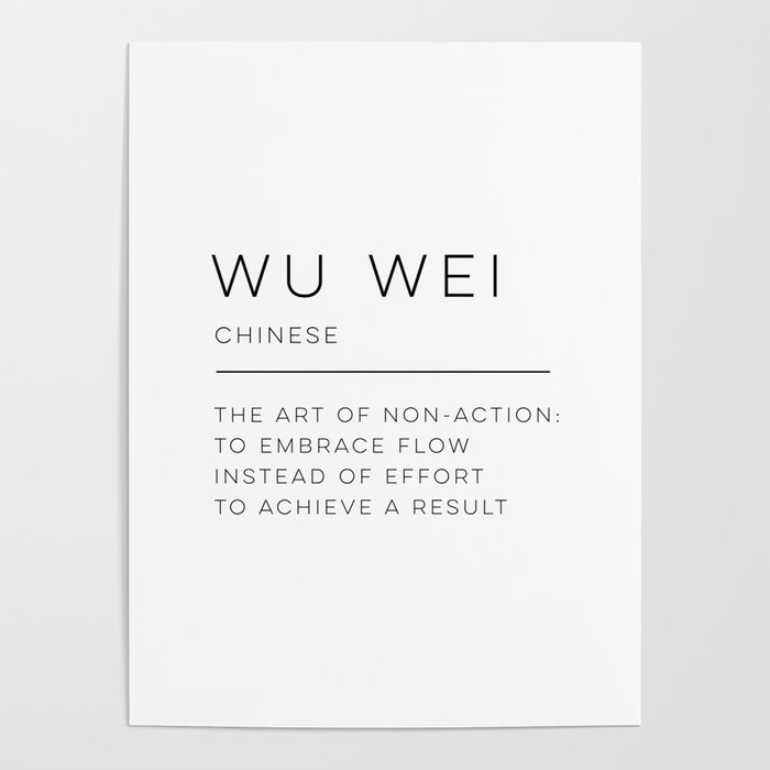 Wu Wei Definition Poster by Wise Magpie Prints Society6