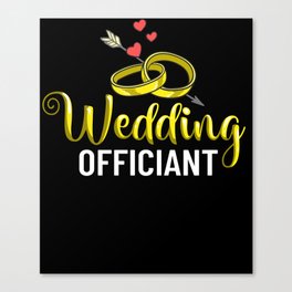 Wedding Officiant Marriage Minister Funny Pastor Canvas Print