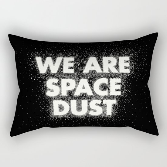 We are space dust Rectangular Pillow