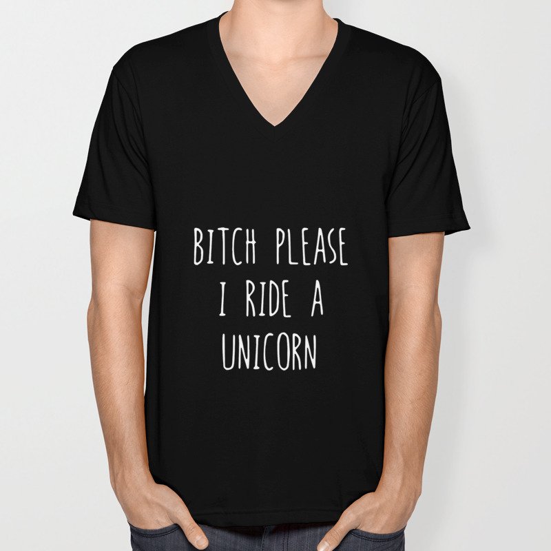 Bitch Please I Ride A Unicorn Hot Tee Cotton Fashion Unicorn T