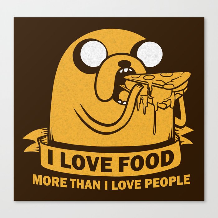 I Love Food More Than I Love People Canvas Print By Offbeatzombie