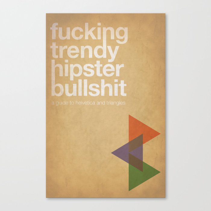 hipster bullshit Canvas Print