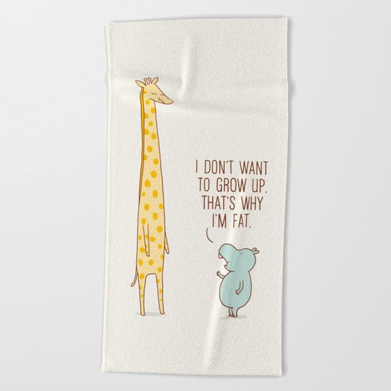 I don't want to grow up Beach Towel