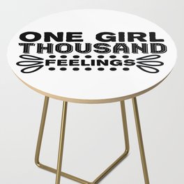 One Girl Thousand Feelings Side Table