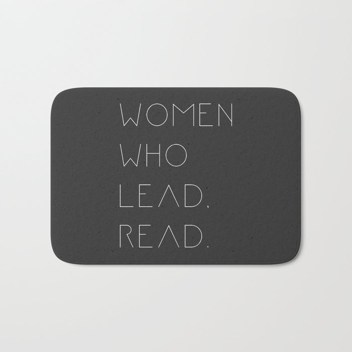 Women who lead, read! Intelligent women gifts. Bath Mat