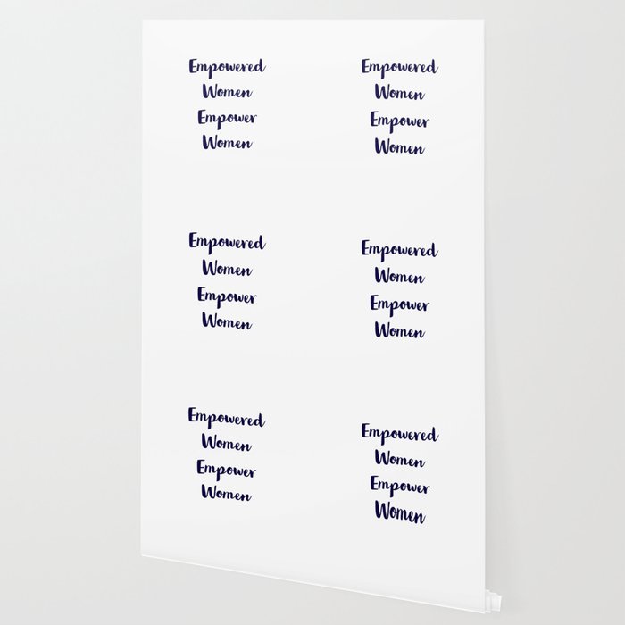 Empowered Women Empower Women Feminist Inspiration Quote Wallpaper By Myrainbowlove Society6