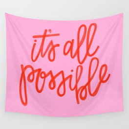 It's all possible Wall Tapestry