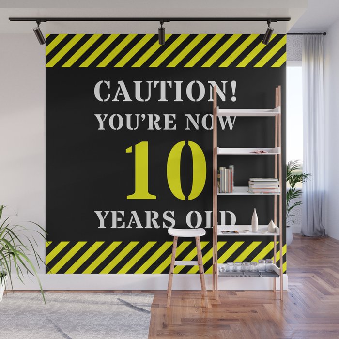 10th Birthday - Warning Stripes and Stencil Style Text Wall Mural
