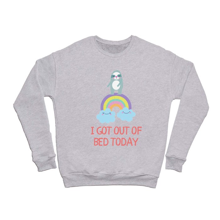 not to brag but i totally got ouf bed today Crewneck Sweatshirt