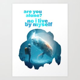 Are You Alone? Art Print