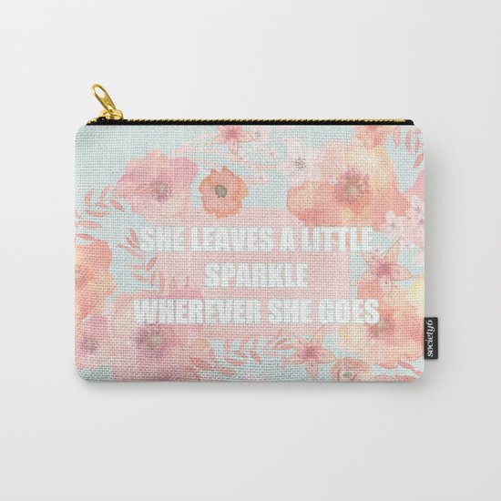 SHE LEAVES A LITTLE SPARKLE WHEREVER SHE GOES Carry-All Pouch