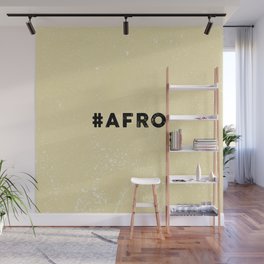 Naturally Afro. Afro Proud. Wall Mural