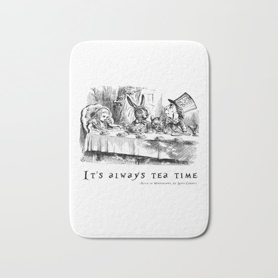 It's always tea time Bath Mat