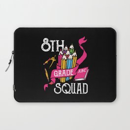 8th Grade Squad Student Back To School Laptop Sleeve