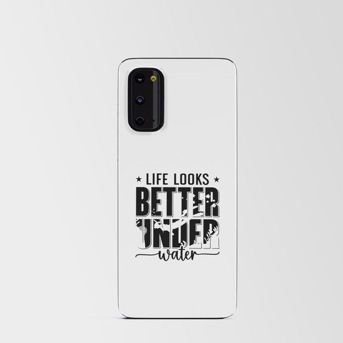 Life Looks Better Under Water Freediver Freediving Android Card Case