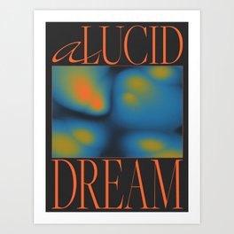 A Lucid Dream Art Print