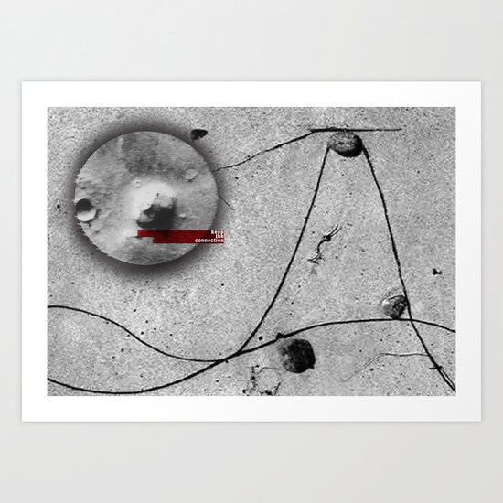 keep the connection Art Print