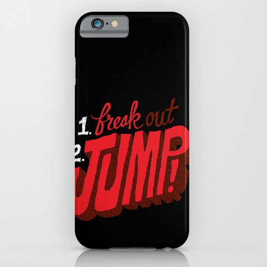 1. Freak Out. 2. Jump iPhone & iPod Case
