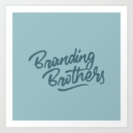 Branding Brothers turquoise Art Print