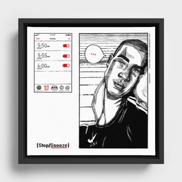 stop/snooze Framed Canvas