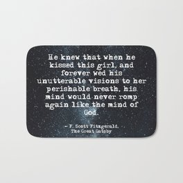 When he kissed this girl - Gatsby quote Bath Mat | Feminist, Lover, Relationship, Woman, Lady, Kiss, Girl, Feminism, Stars, Nightsky 