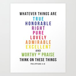 think on these things Philippians 4:8 Art Print