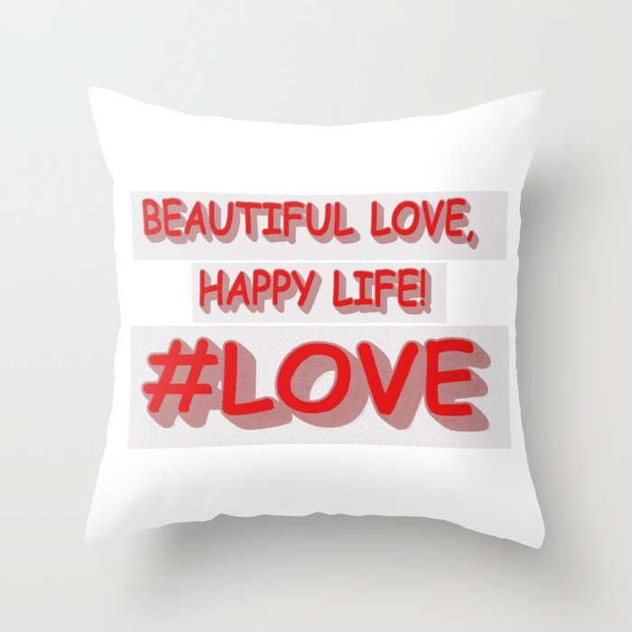 Cute Expression Design "BEAUTIFUL LOVE". Buy Now Throw Pillow