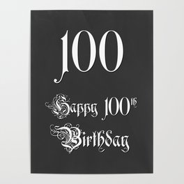 [ Thumbnail: Happy 100th Birthday - Fancy, Ornate, Intricate Look Poster ]