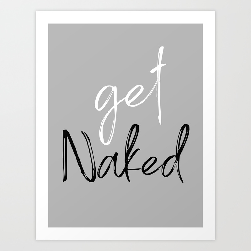 Get Naked Bathroom Decor Prints Art Print By Meganmorrisart Society6