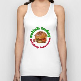 Relish Today Ketchup Tomorrow Funny Food Pun with Chicken Burger Unisex Tank Top