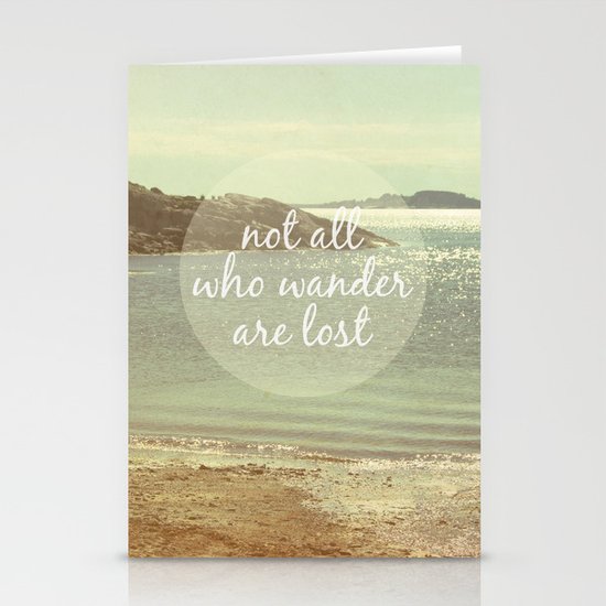 Not All Who Wander Are Lost Stationery Cards