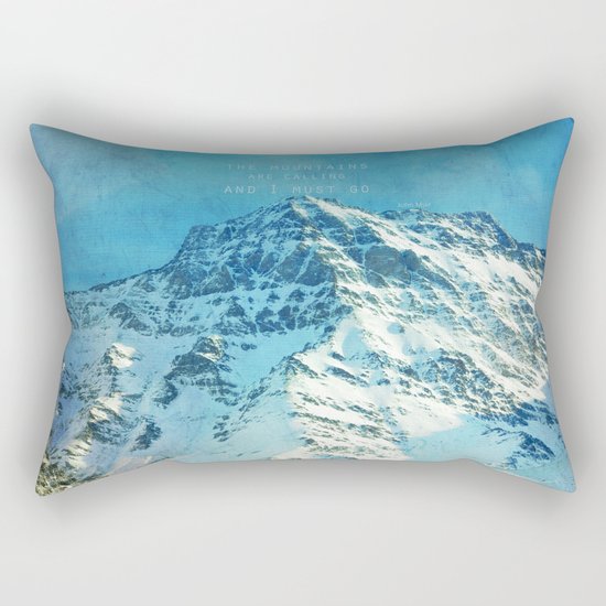 Adventure. The mountains are calling, and I must go. John Muir. Rectangular Pillow