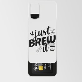 Just Brew It Android Card Case
