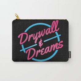 Drywall & Dreams Carry-All Pouch