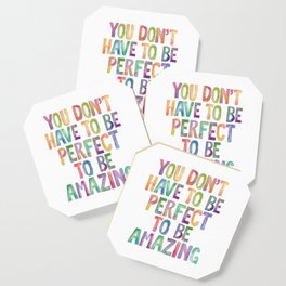 YOU DON’T HAVE TO BE PERFECT TO BE AMAZING rainbow watercolor Coaster