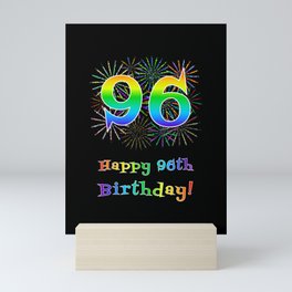 [ Thumbnail: 96th Birthday - Fun Rainbow Spectrum Gradient Pattern Text, Bursting Fireworks Inspired Background Mini Art Print ]