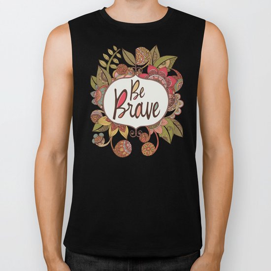 Be Brave Biker Tank