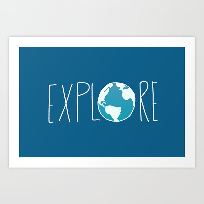 Explore the Globe Art Print