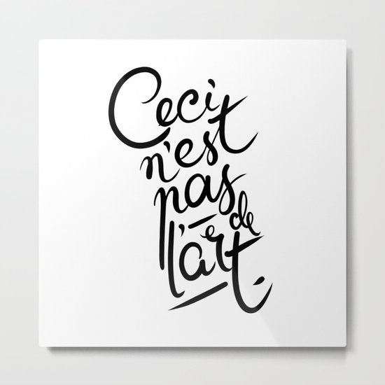 This is not art. Metal Print