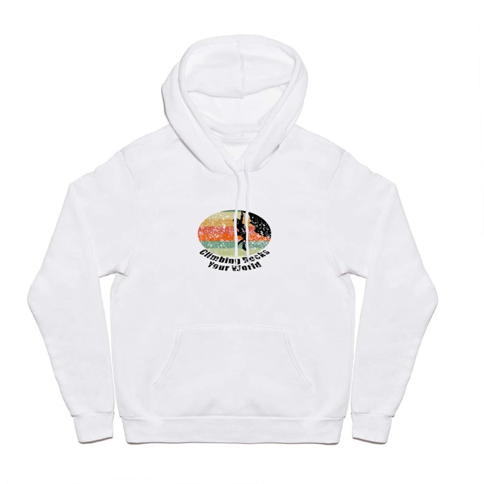 Climbing Rocks Your World - Retro Color Climbing Gift - Distressed Look Hoody