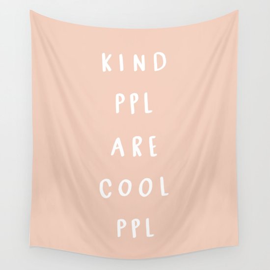 Kind People are cool people Wall Tapestry