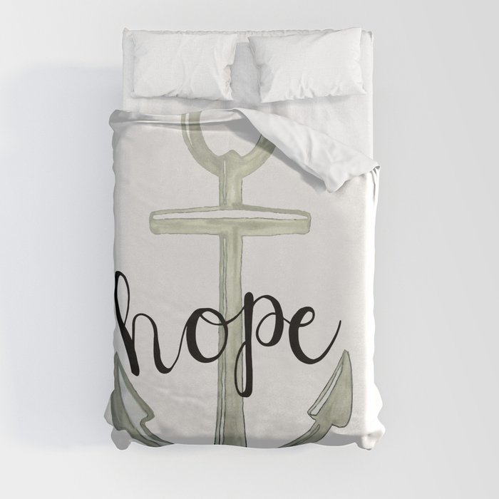 Hope, we have this hope as an anchor for the soul, Hebrews 6:19 Duvet Cover