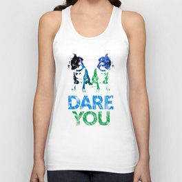 Double Dog Dare You Tank Top